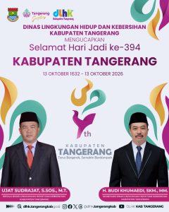 Dinas Lingkungan Hidup dan Kebersihan Kabupaten Tangerang, Mengucapkan Dirgahayu Hari Ulang Tahun (HUT)/ Hari jadi Kabupaten Tangerang Ke- 394.